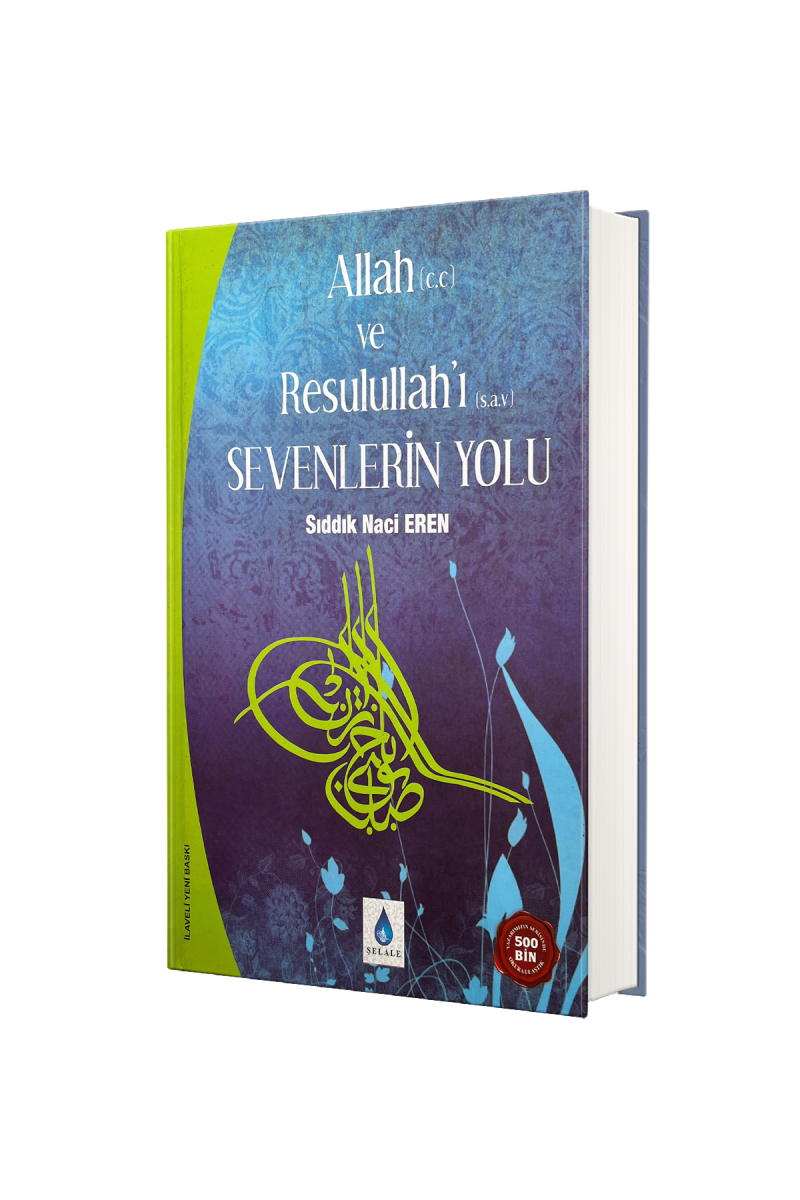 Allah ve Resullahı Sevenlerin Yolu - 1