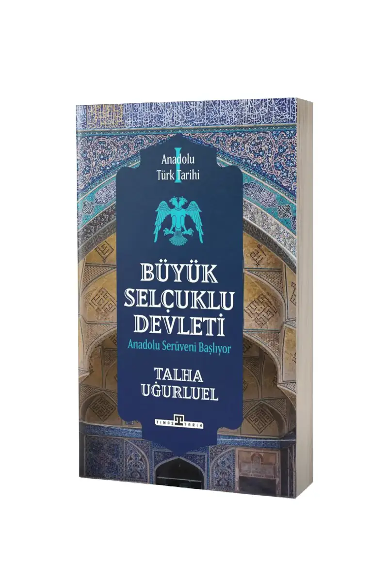 Büyük Selçuklu Devleti - 1