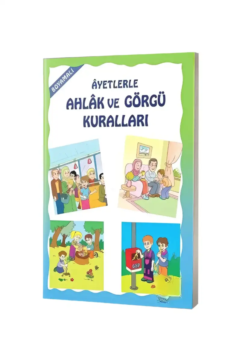 Boyamalı Ayetlerle Ahlak ve Görgü Kuralları - 1