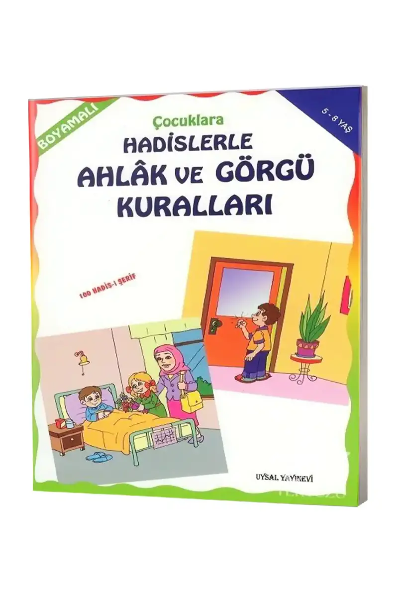 Boyamalı Hadislerle Ahlak ve Görgü Kuralları - 1