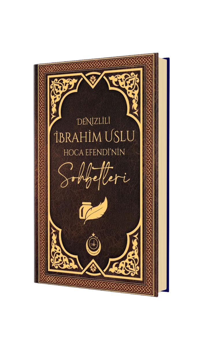 Denizlili İbrahim Uslu Hoca Efendinin Sohbetleri - 1