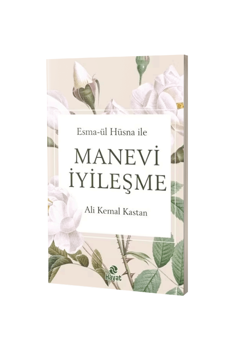 Esmaül Hüsna İle Manevi İyileşme - 1