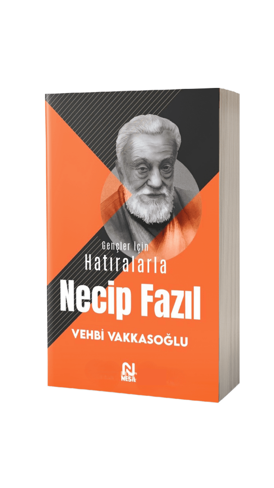 Gençler İçin Hatıralarla Necip Fazıl - 1