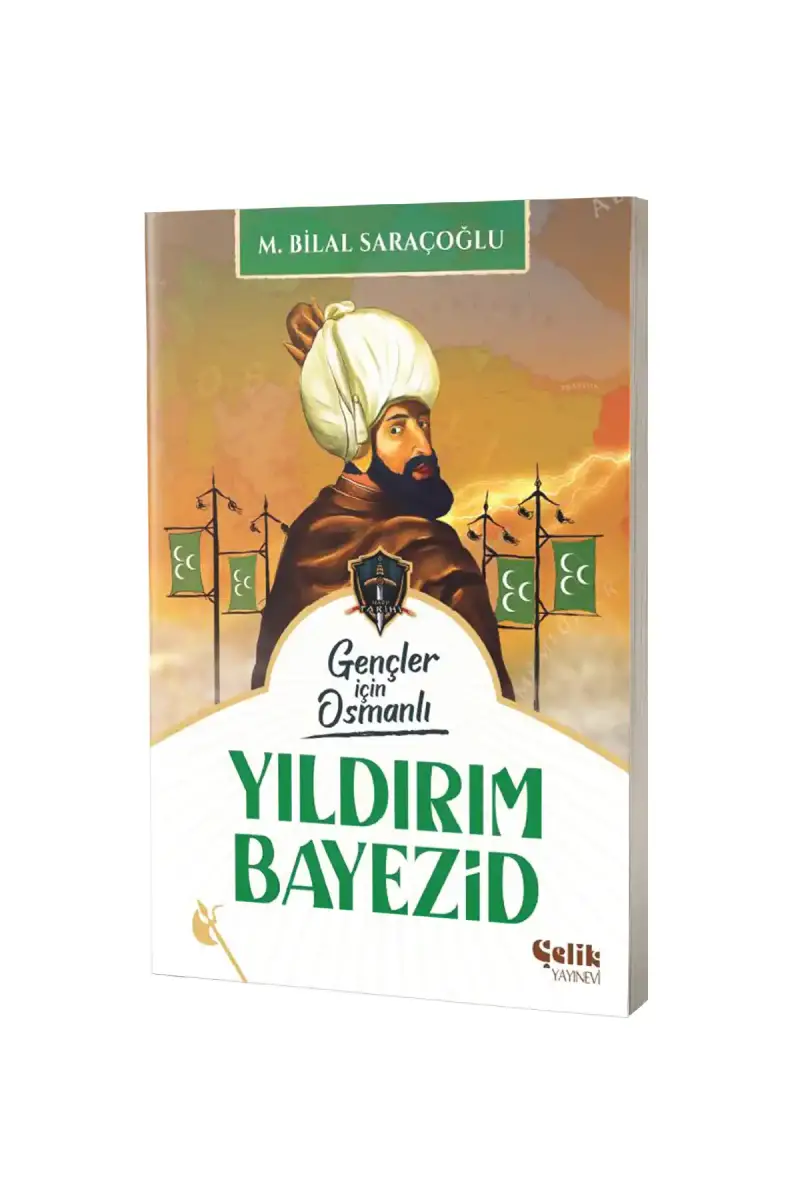 Gençler İçin Osmanlı Yıldırım Bayezid - 1