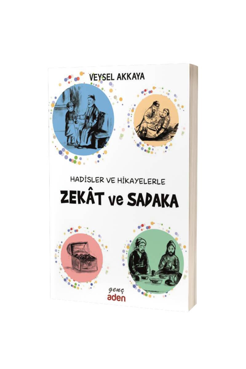 Hadisler ve Hikayelerle Zekat Ve Sadaka - 1