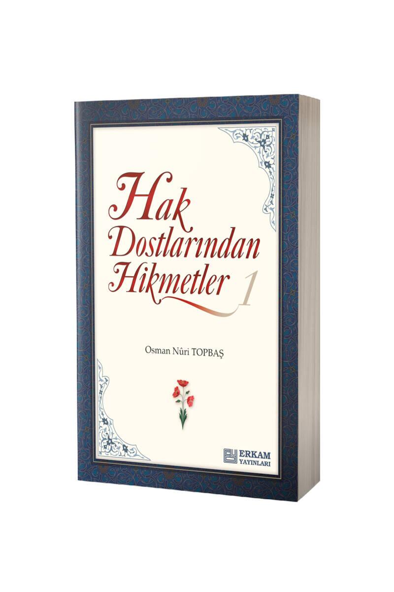 Hak Dostlarından Hikmetler 1 - 1