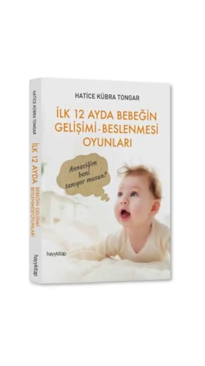 İlk 12 Ayda Bebeğin Gelişimi Beslenmesi Oyunları - 1