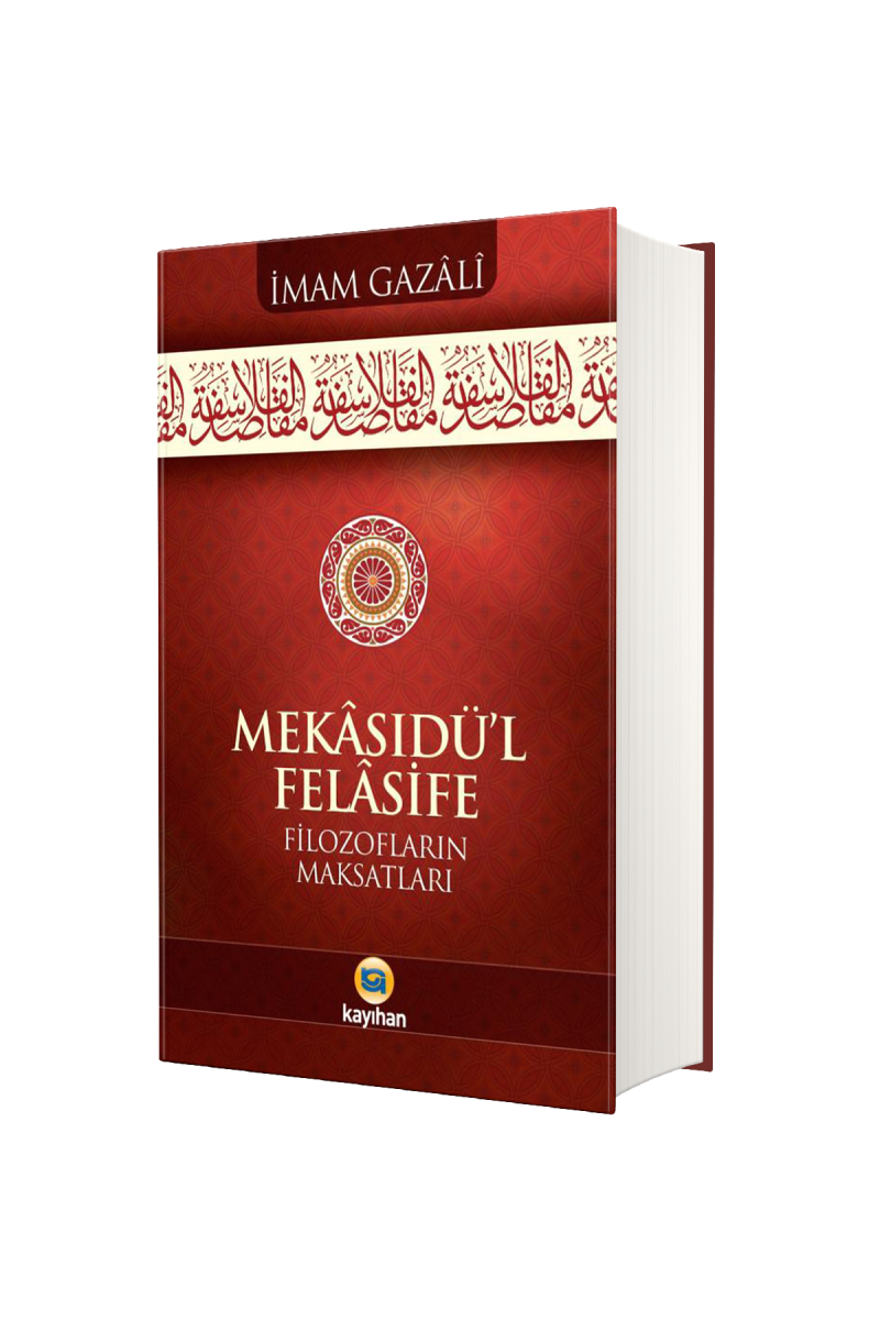 Mekasıdül Felasife Filozofların Maksatları - 1