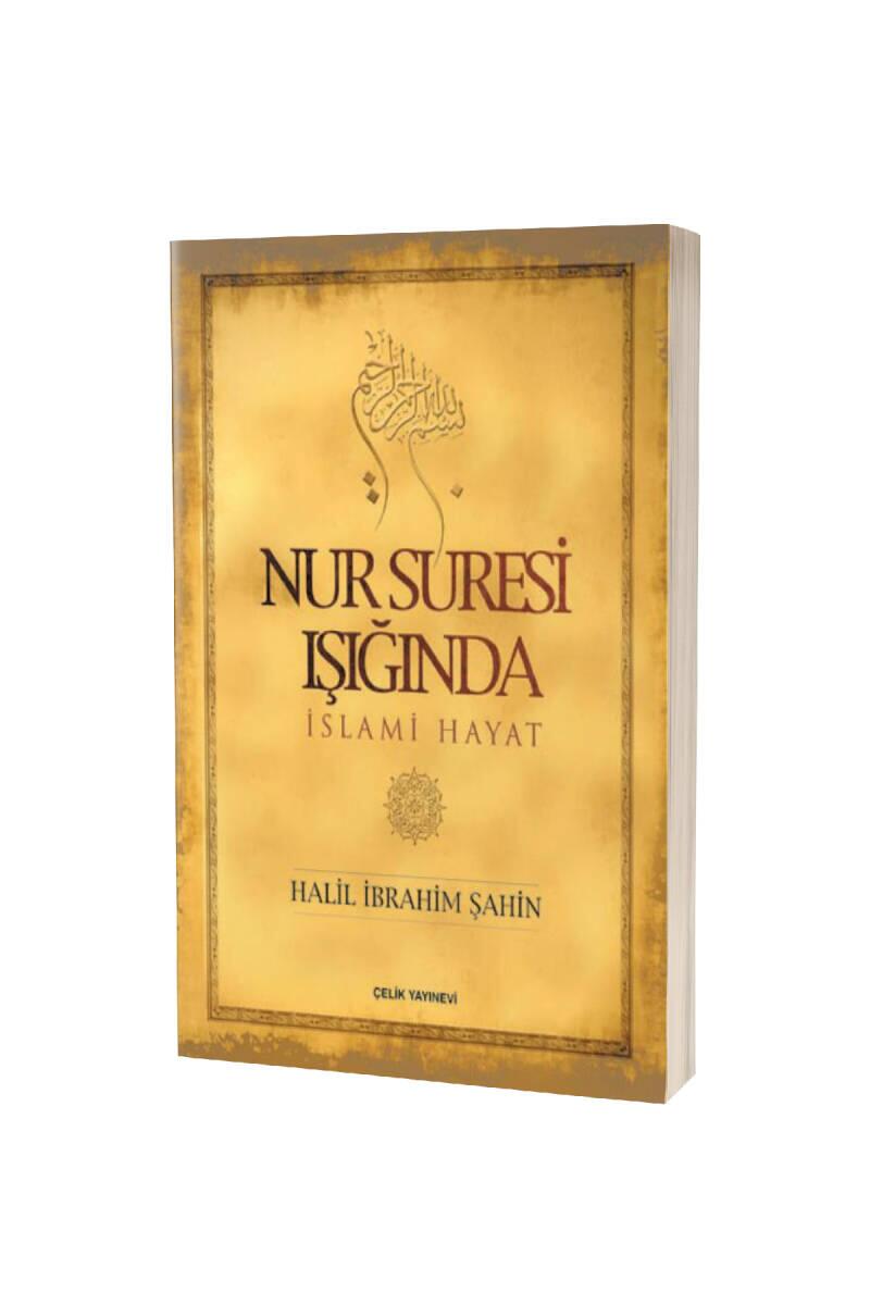 Nur Suresi Işığında İslami Hayat - 1