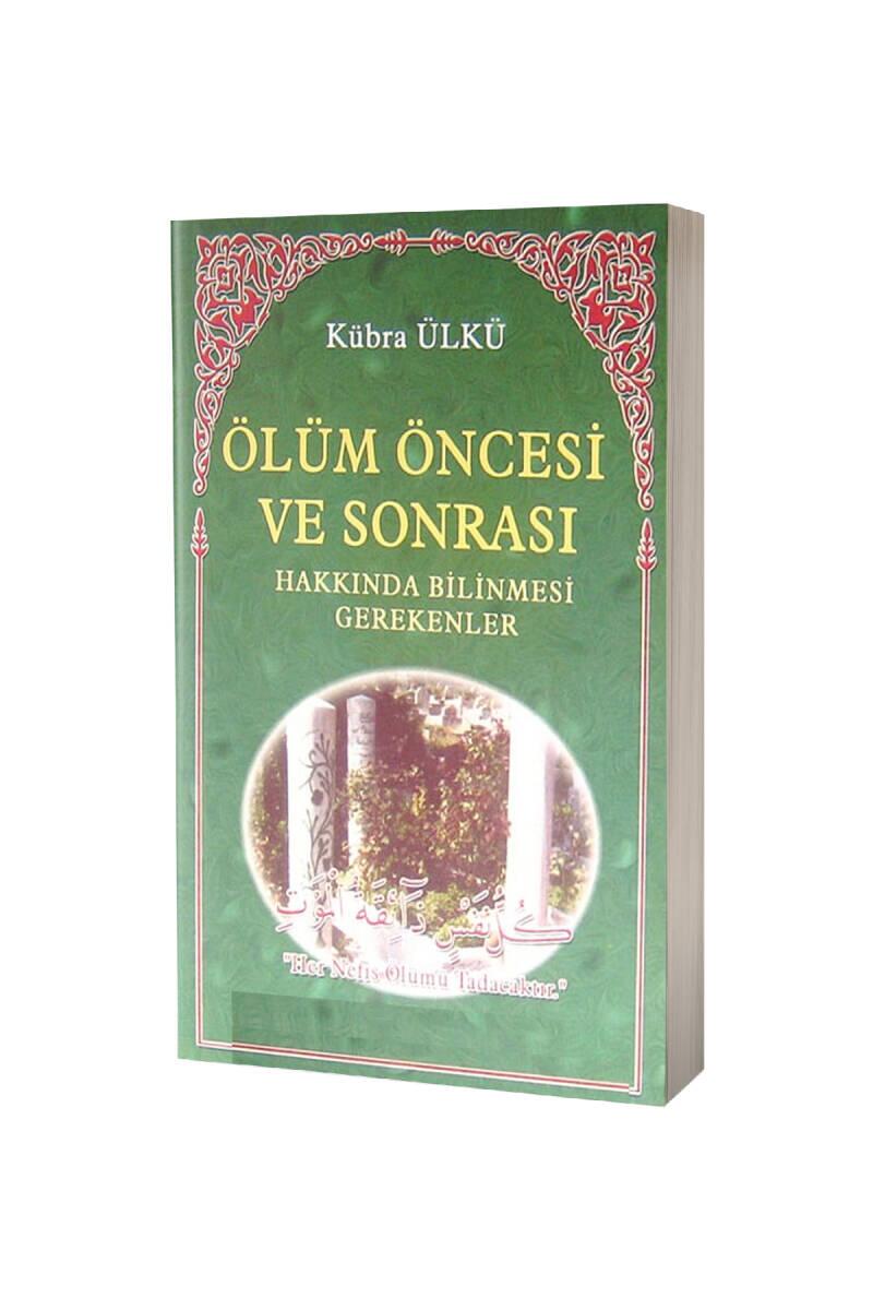 Ölüm Öncesi Ve Sonrası Hakkında Bilinmesi Gerekenler - 1