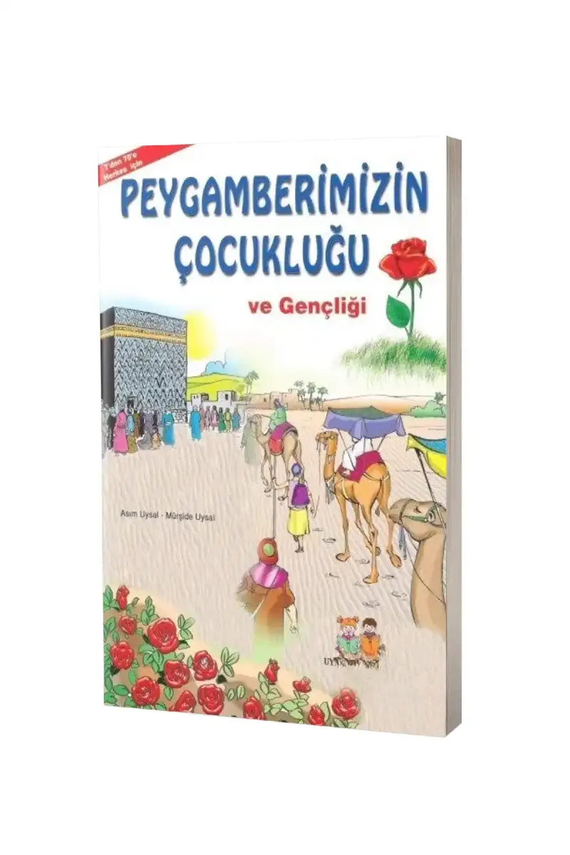 Peygamberimizin Çocukluğu ve Gençliği - 7+ Yaş - 1