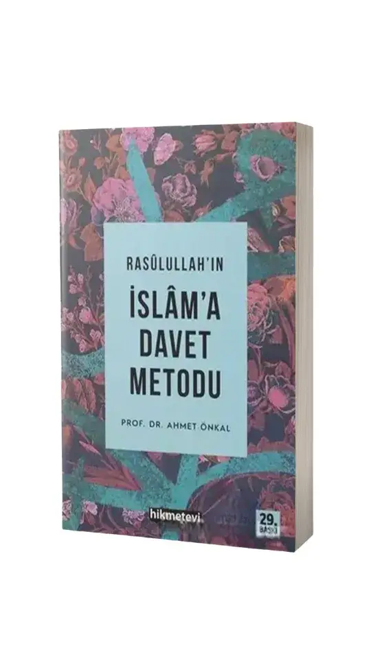 Rasulüllahın İslama Davet Metodu - 1