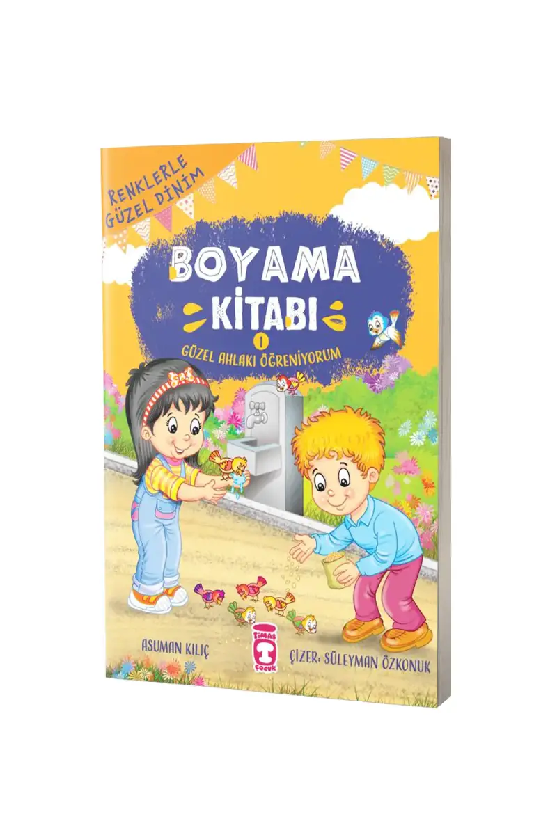 Renklerle Güzel Dinim Boyama Kitabı 1 - Güzel Ahlakı Öğreniyorum - 1