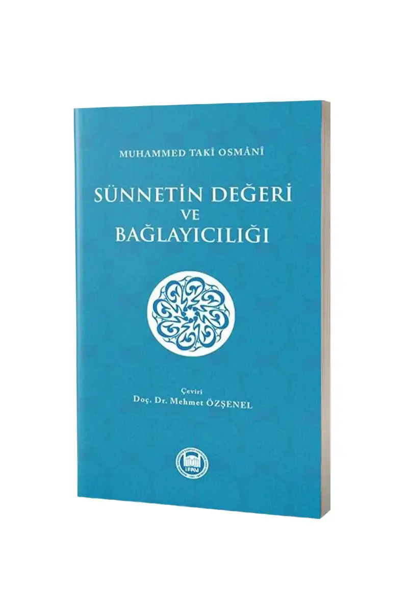 Sünnetin Değeri ve Bağlayıcılığı - 1