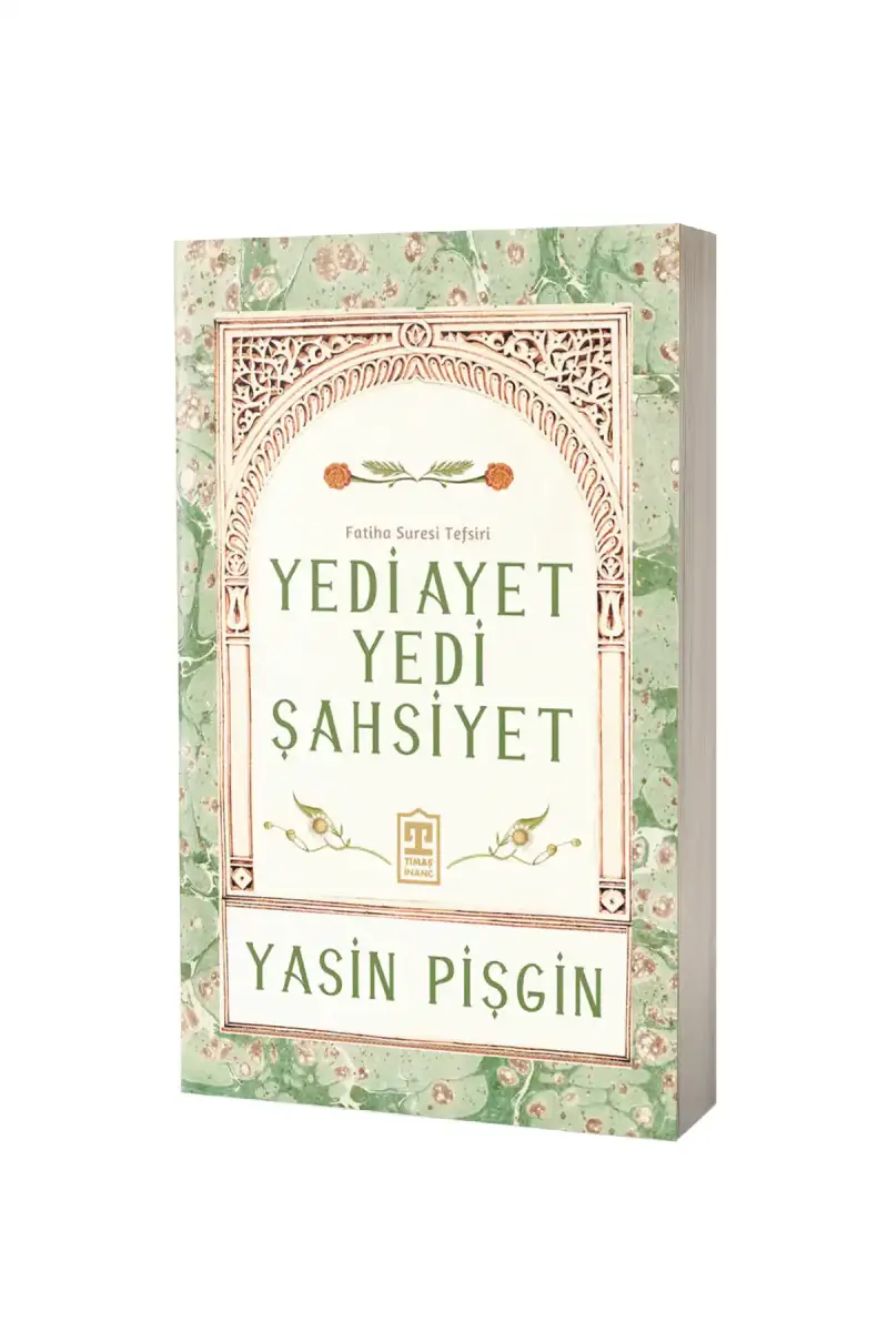 Yedi Ayet Yedi Şahsiyet Fatiha Suresi Tefsiri - 1